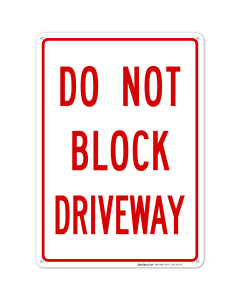 Do Not Block Driveway Sign, (SI-41165)