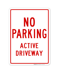 Active Driveway No Parking Sign