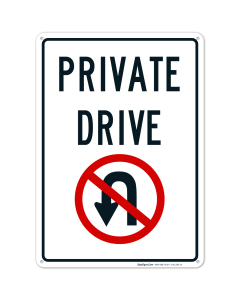 Private Driveway With No U-Turn Symbol Sign