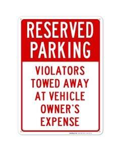 Violators Towed Away With Reserved Parking Header Sign