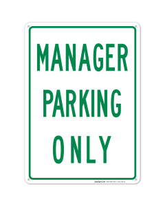 Manager Parking Only Sign