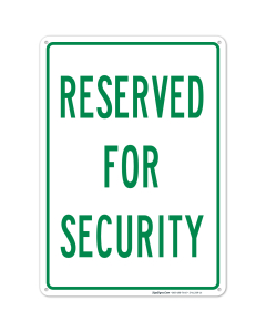 Reserved For Security Sign