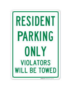 Resident Parking Only Violators Will Towed Sign