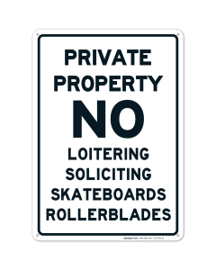 Private Property No Soliciting Skateboard Rollerblades Sign
