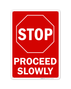 Stop Proceed Slowly Sign