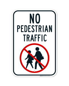 No Pedestrians Traffics Sign