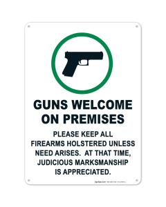 Guns Welcome On Premises Sign