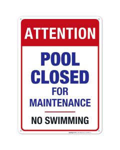 Pool Closed for Maintenance, No Swimming Sign, Pool Sign