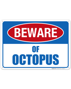 Beware of Octopus Sign, Pool Sign