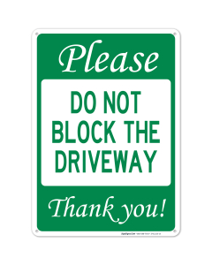 No Parking Sign, Do Not Block The Driveway Sign