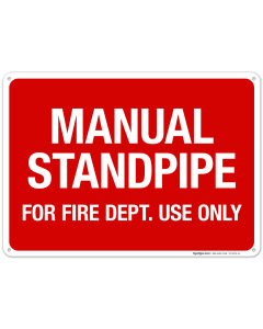 Manual Standpipe For Fire Dept Use Only Sign, Fire Safety Sign