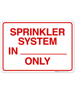 Sprinkler System In Only Sign, Fire Safety Sign