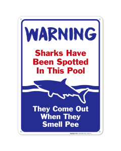 Swimming Pool Sign, Sharks Have Been Spotted in This Pool, Pool Rules