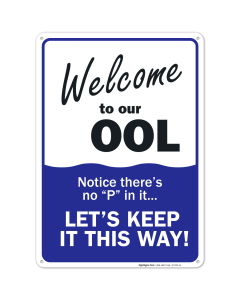 Swimming Pool Sign, Welcome to Our OOL Sign, Pool Rules