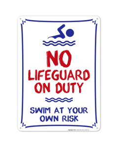 No Lifeguard On Duty Swim at Your Own Risk Sign, Pool Sign