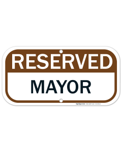 Mayor Reserved Parking Sign