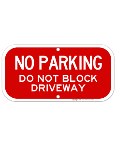 No Parking Sign, Do Not Block Driveway Sign