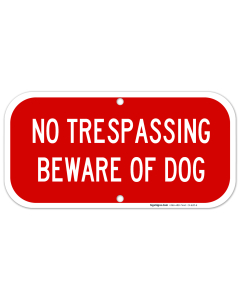 No Trespassing Sign, Beware Of Dog Sign