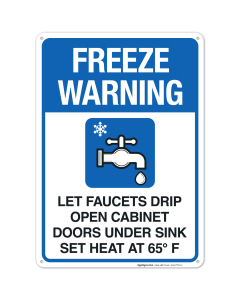 Freeze Warning Let Faucets Drip Leave Heat On Sign