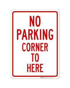 No Parking Corner To Here Sign
