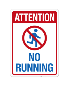 Attention No Running with Graphic Sign