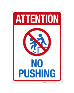 Attention No Pushing with Graphic Sign