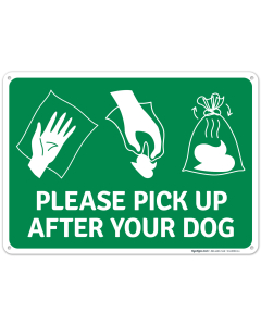 Please Pick Up After Your Dog With Dog Poop Instructions Sign