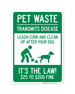 Pet Waste Leash-Curb and Clean Up After Your Dog It's the Law $25 To $200 Fine Sign