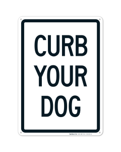 Curb Your Dog Vertical Sign