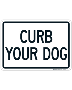 Curb Your Dog Horizontal Sign