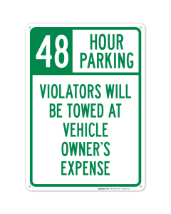 48 Hour Parking Violators Will Be Towed At Vehicle Owner's Expense Sign