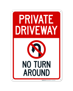 Private Driveway No Turn Around With Symbol Sign