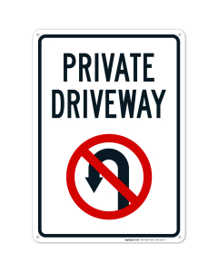 Private Driveway With No U Turn Symbol Sign