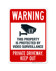 Warning This Property Protected By Video Surveillance Private Driveway With Graphic Sign
