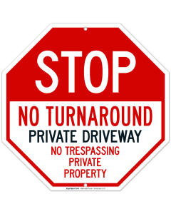 No Turn Around Private Driveway No Trespassing Private Property Sign