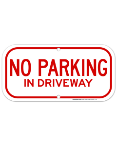 No Parking In Driveway Sign Small Sign