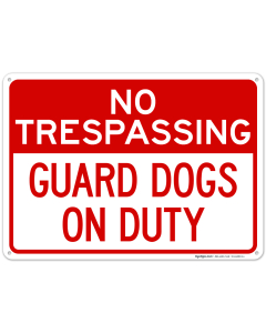 No Trespassing Guard Dogs On Duty Sign