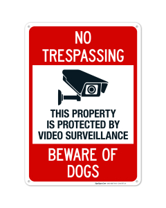 This Property Is Protected By Video Surveillance Beware Of Dogs Sign