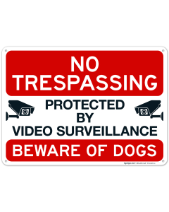 No Trespassing Protected By Video Surveillance Beware Of Dogs Sign, (SI-64745)