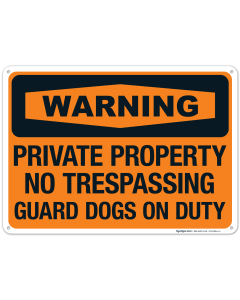 Warning Private Property No Trespassing Guard Dogs On Duty Sign