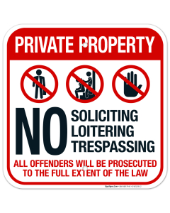 No Soliciting Loitering Or Trespassing Offenders Will Be Prosecuted Sign