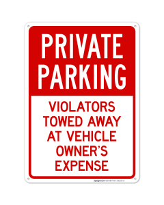 Private Parking Violators Towed Away At Vehicle Owner's Expense Sign
