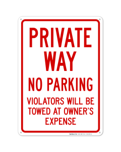 Private Way Violators Will Be Towed Away Sign