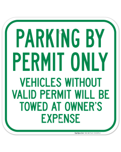 Parking By Permit Only Vehicles Without Valid Permit Will Be Towed Sign