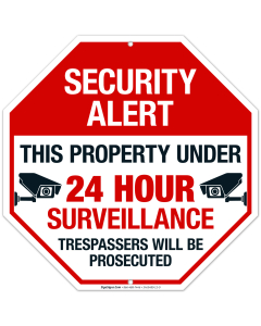 Security Alert This Property Under 24 Hour Surveillance Trespassers Will Be Sign