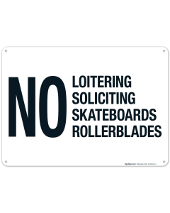 No Loitering Soliciting Skateboards Rollerblades Sign