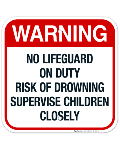 No Lifeguard On Duty Risk Of Drowning Supervise Children Closely Sign, Pool Sign