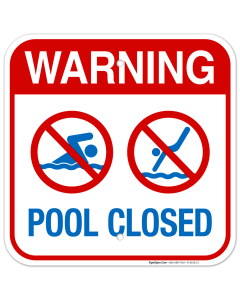 Pool Closed Sign, Pool Sign, (SI-6616)