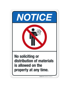 No Soliciting Or Distribution Of Materials Is allowed On The Property At Any Time Sign