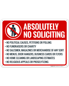 Absolutely No Soliciting No Politician No Fund Raisers Or Charity No Salesmen Sign